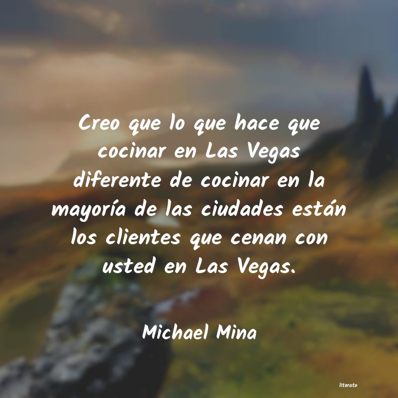frases de Michael Mina