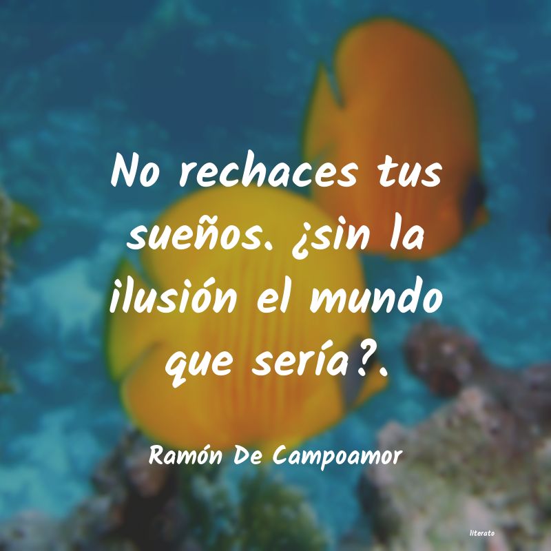 Frases de Ramón De Campoamor