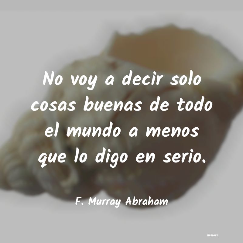 Frases de F. Murray Abraham