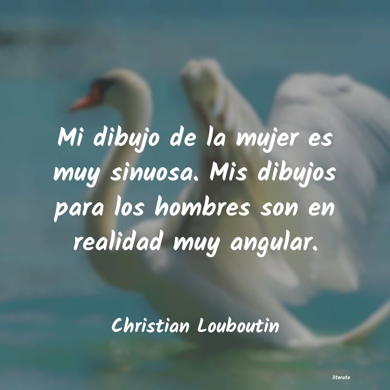 frases de Christian Louboutin