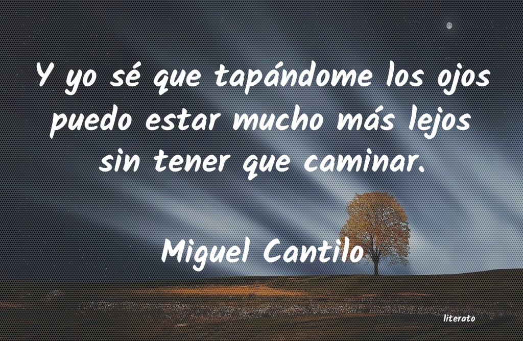 frases de Miguel Cantilo