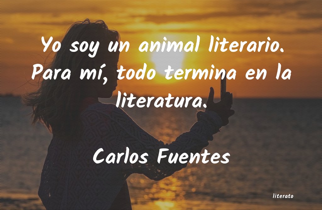 Frases de Carlos Fuentes