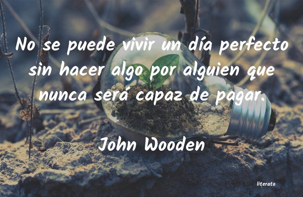 Frases de John Wooden