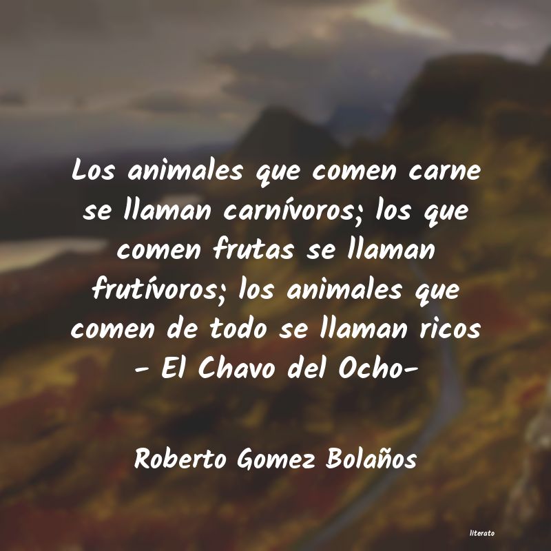 Frases de Roberto Gomez Bolaños