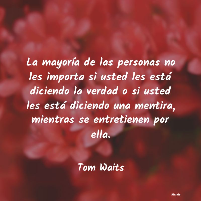 Frases de Tom Waits