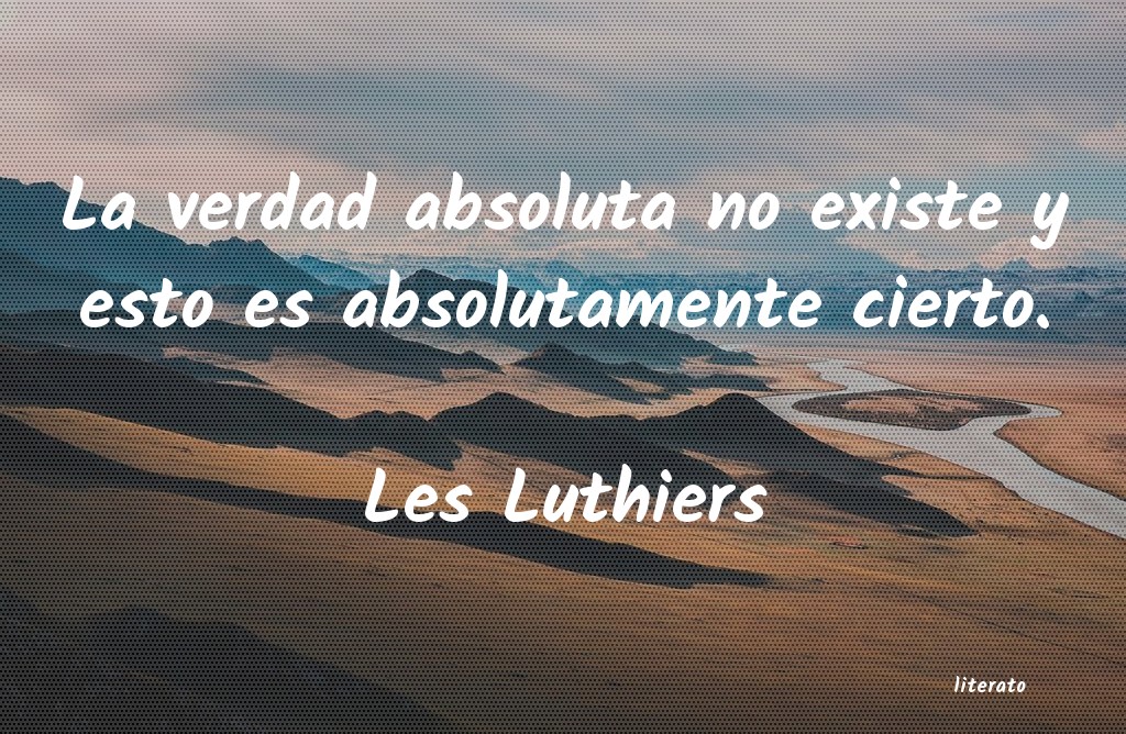 frases de Les Luthiers
