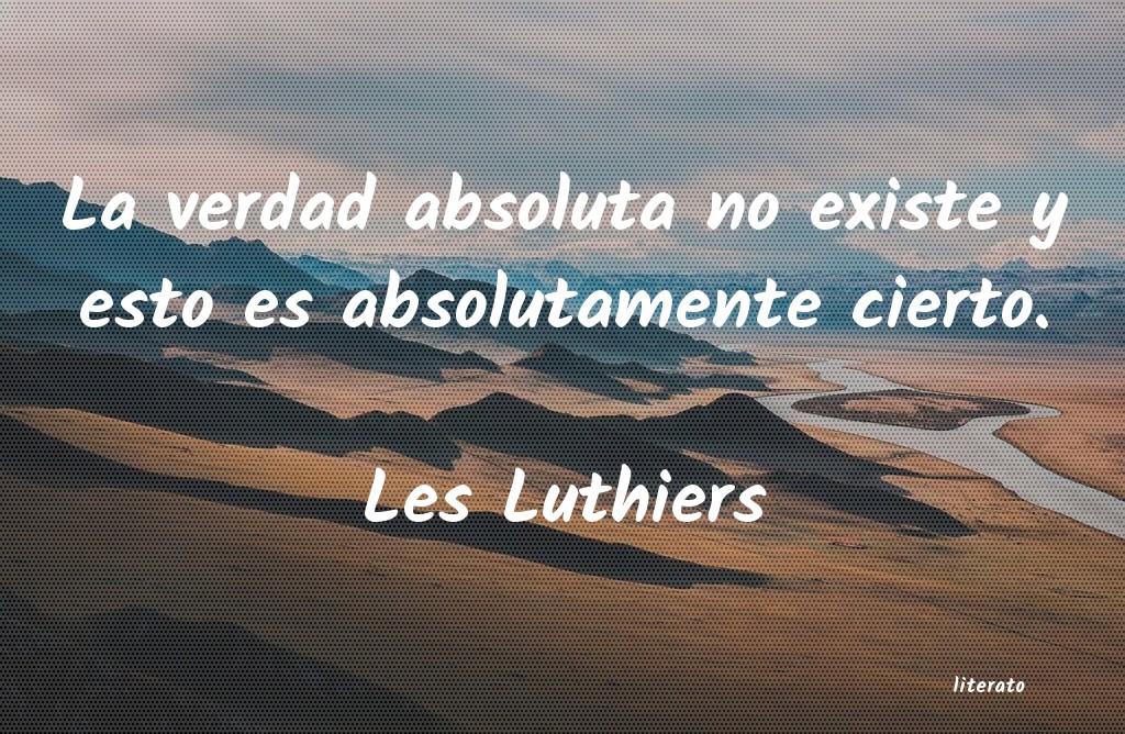 Frases de Les Luthiers