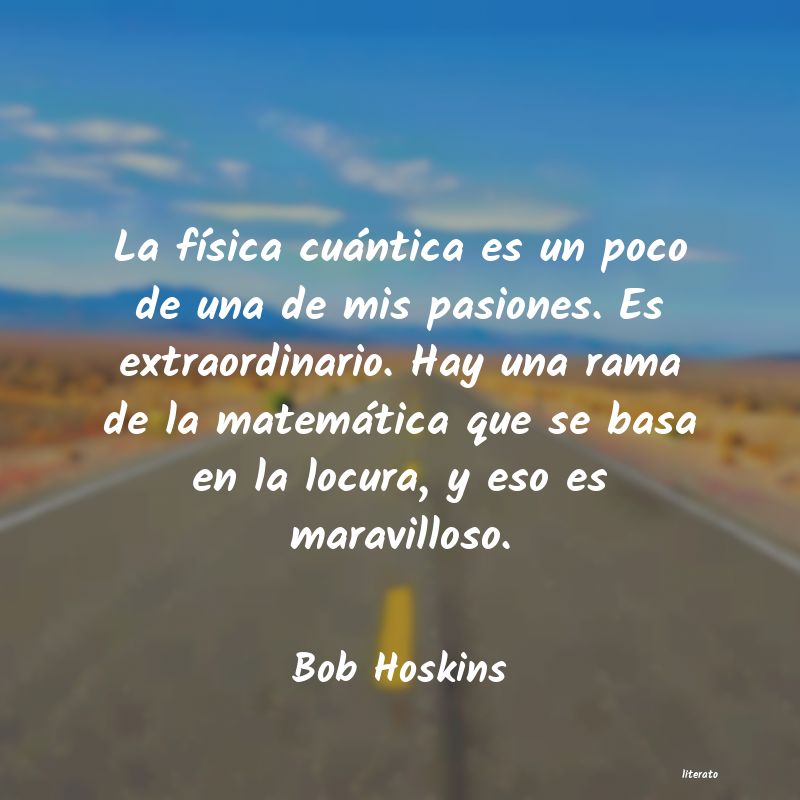 Frases de Bob Hoskins