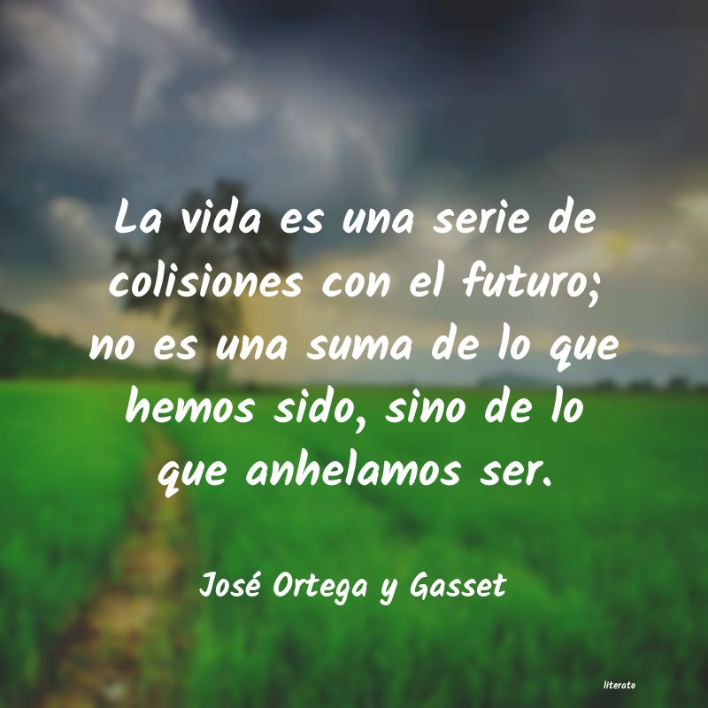 Frases de José Ortega y Gasset