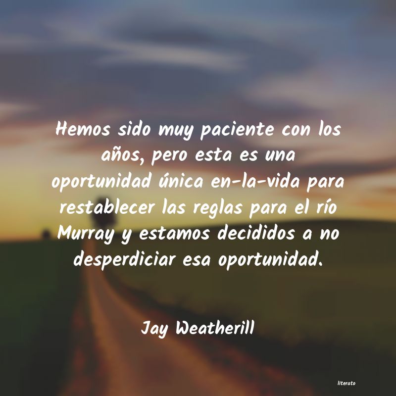 Frases de Jay Weatherill