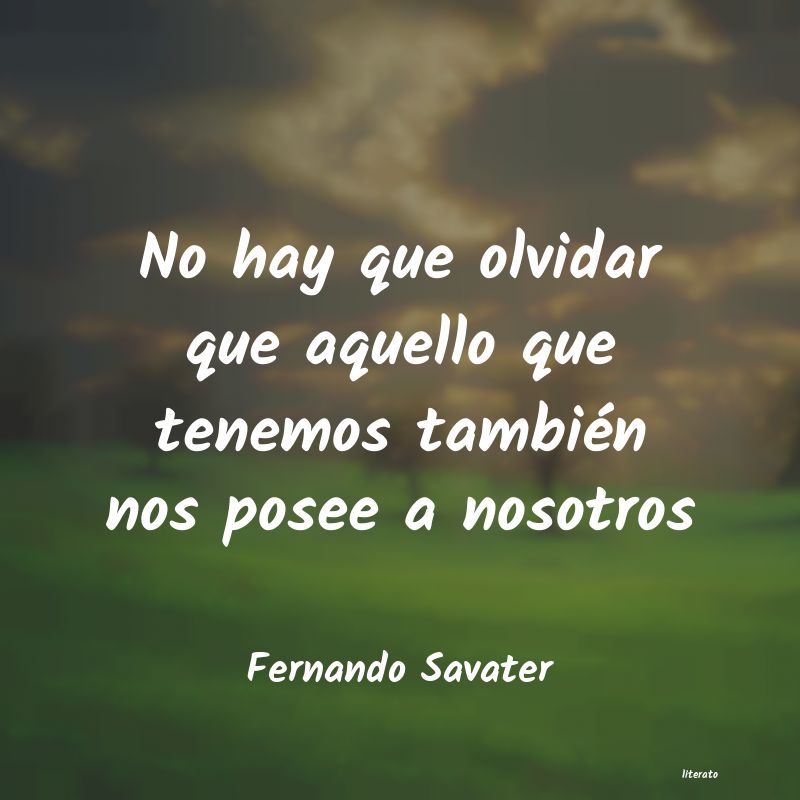 Frases de Fernando Savater