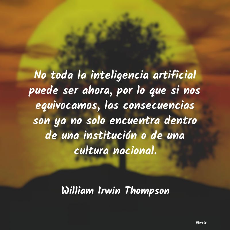 frases de William Irwin Thompson