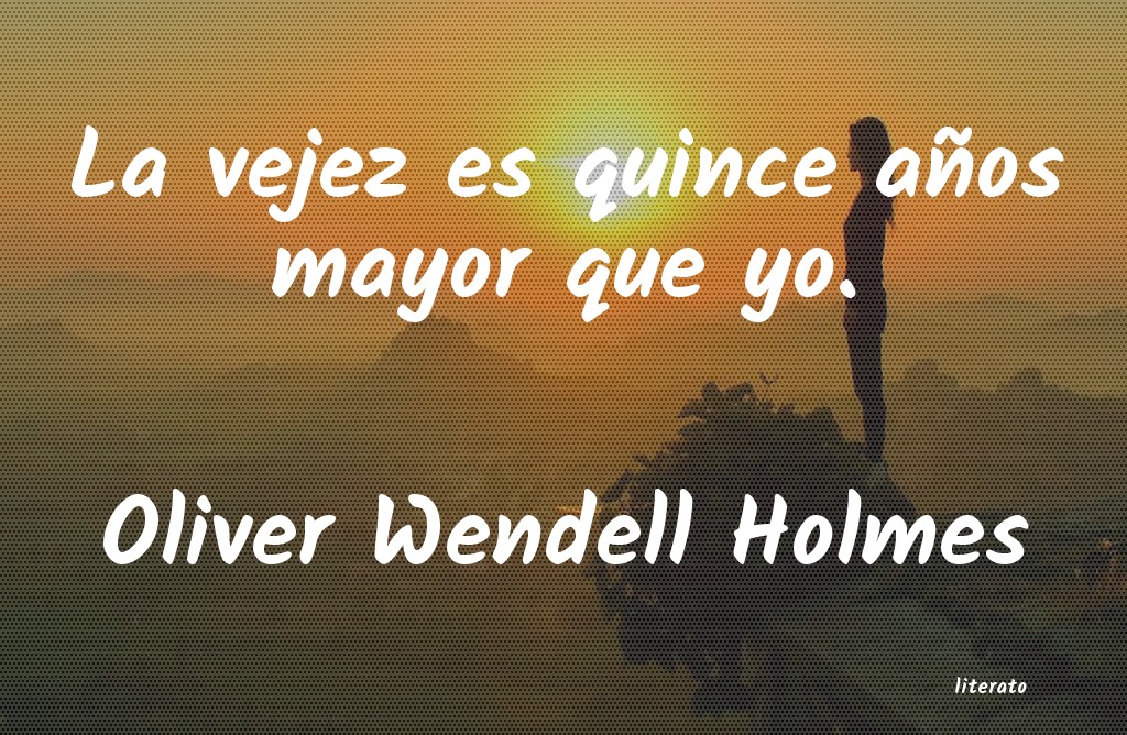 frases de Oliver Wendell Holmes