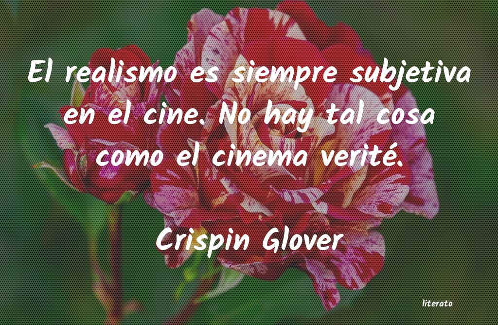 Frases de Crispin Glover