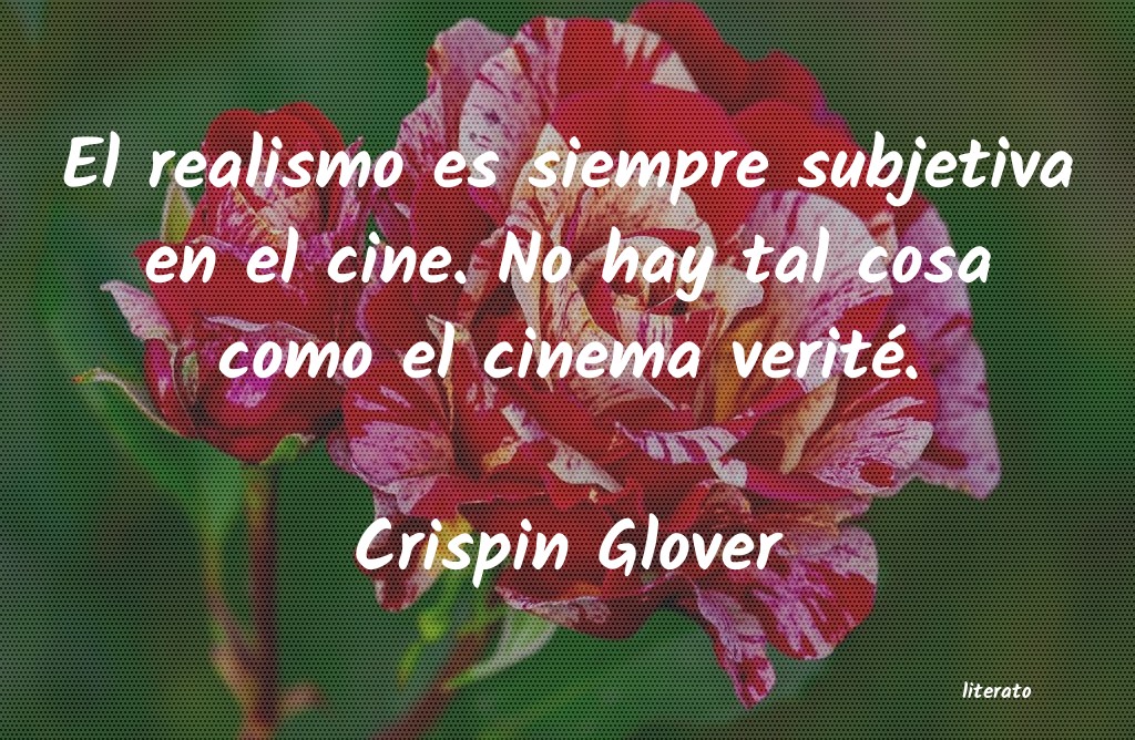 frases de Crispin Glover