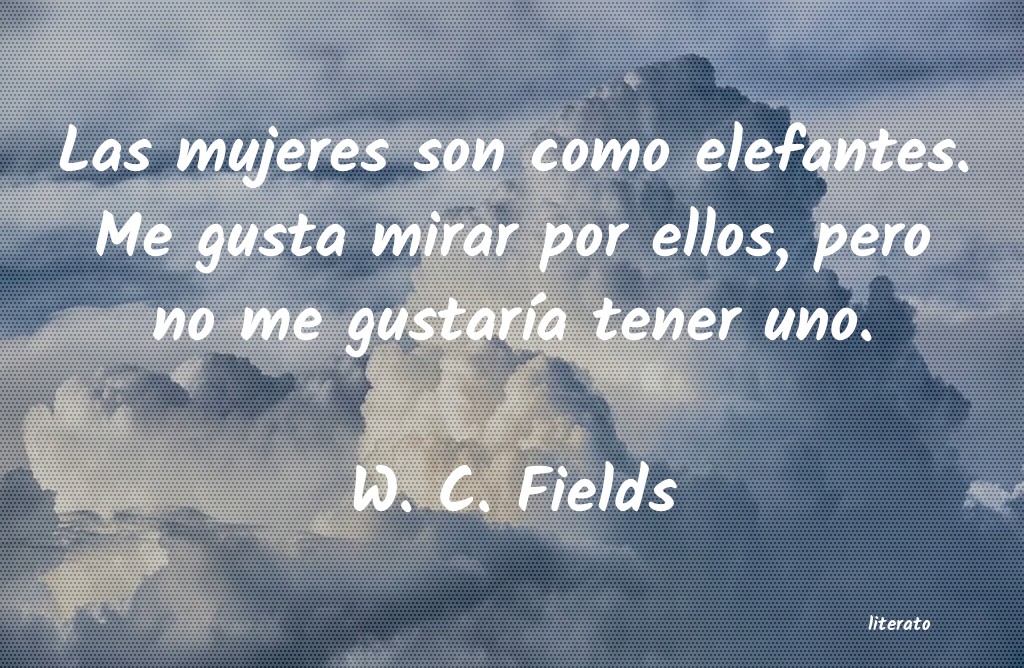 frases de W. C. Fields