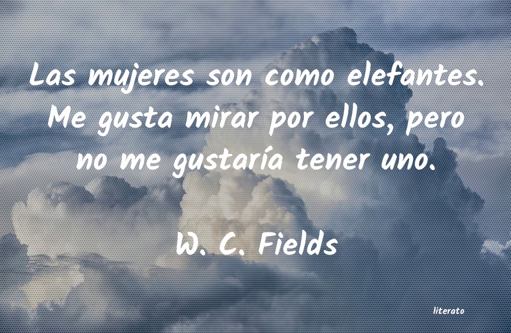 Frases de W. C. Fields