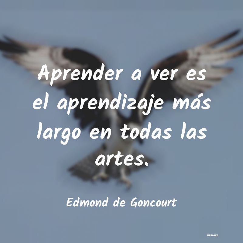 Frases de Edmond de Goncourt