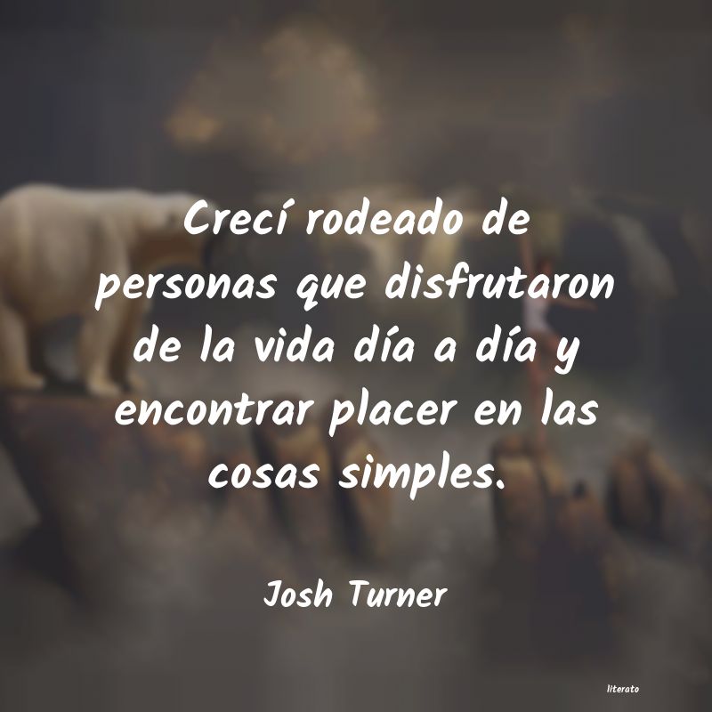 Frases de Josh Turner