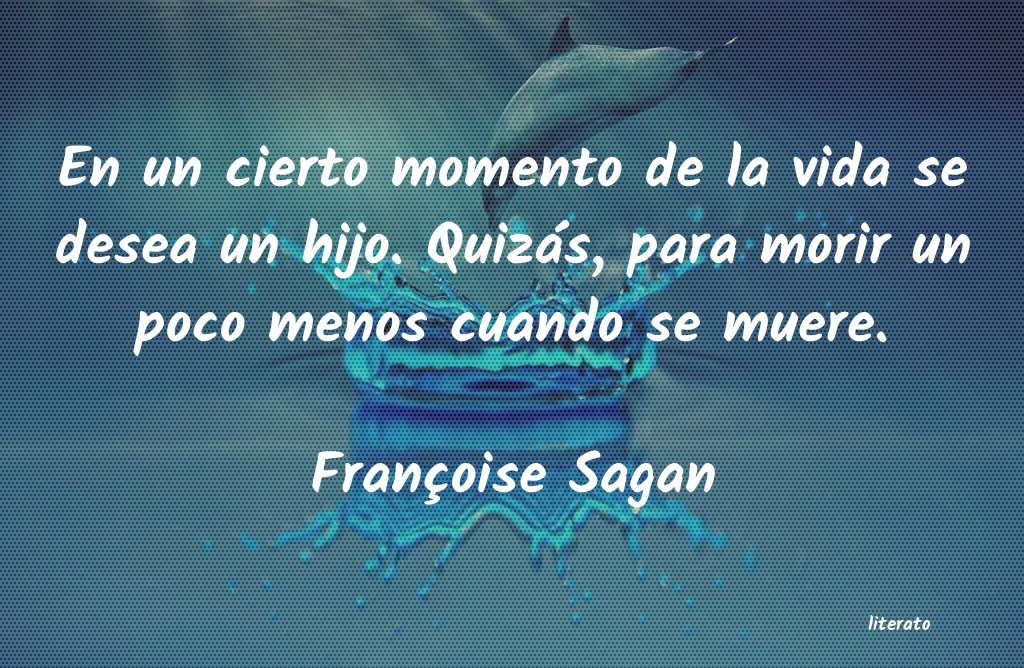 Frases de Françoise Sagan