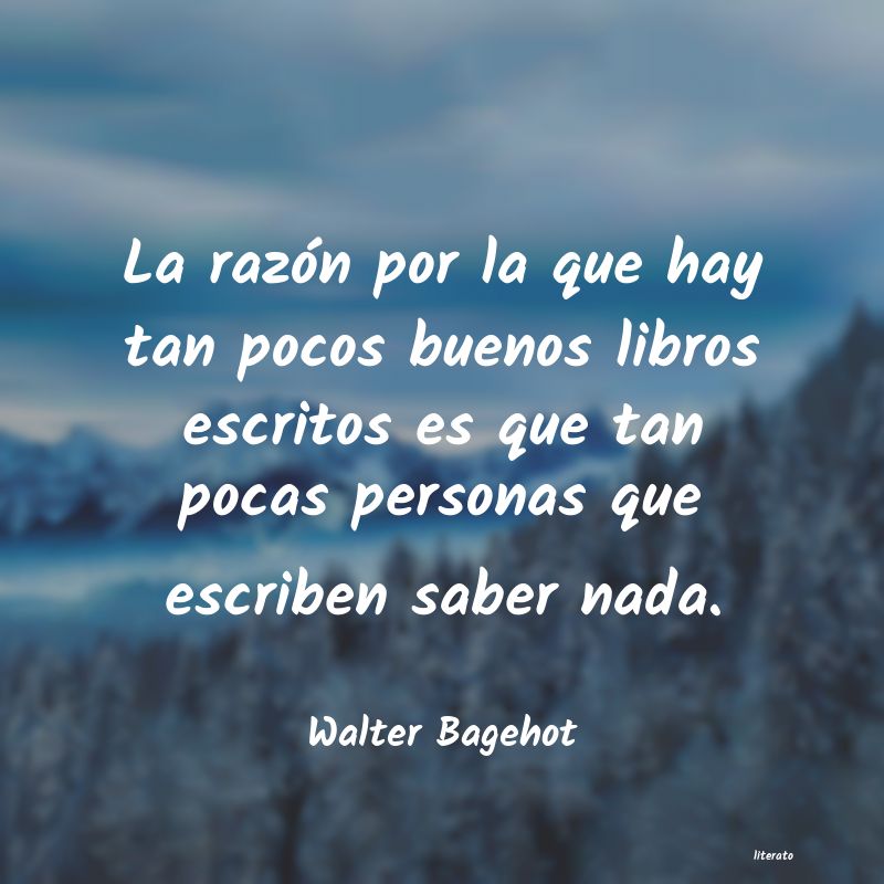 Frases de Walter Bagehot