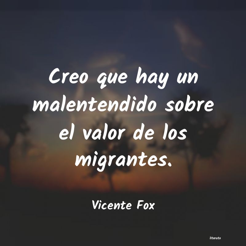 Frases de Vicente Fox