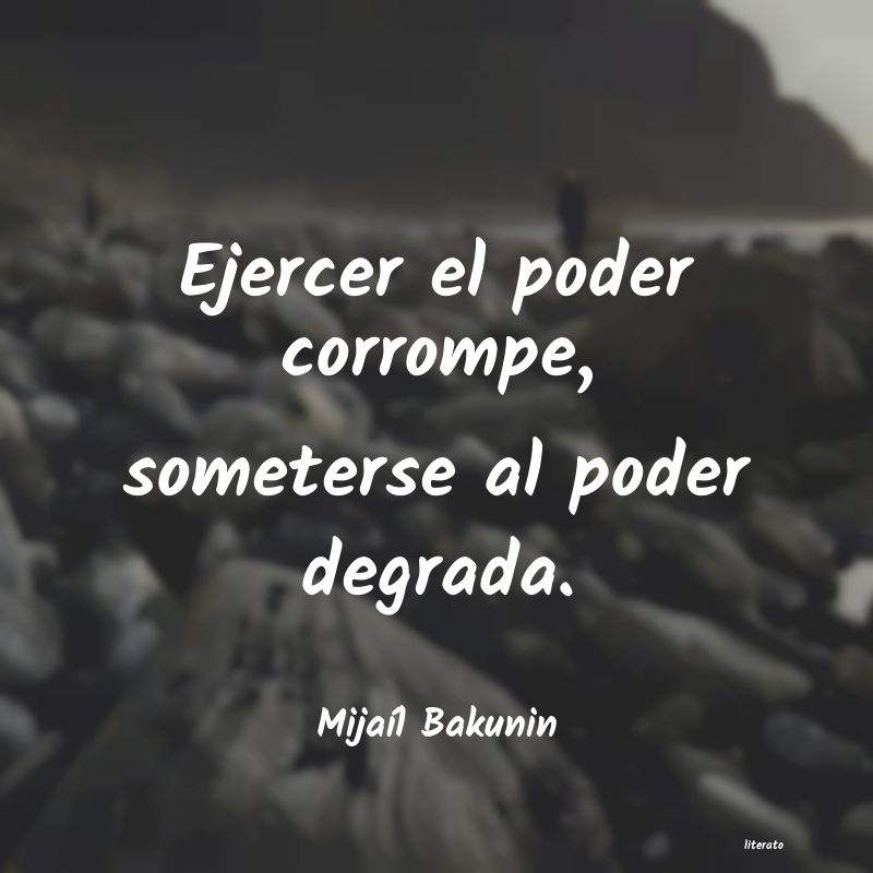 Frases de Mijaíl Bakunin