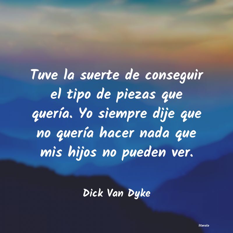 frases de Dick Van Dyke