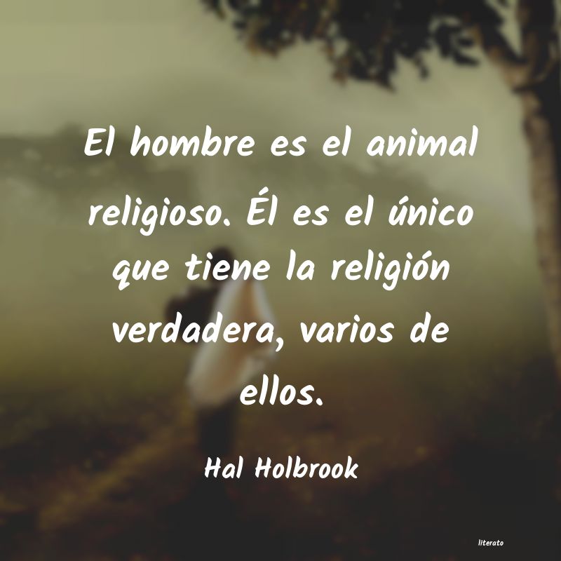 Frases de Hal Holbrook