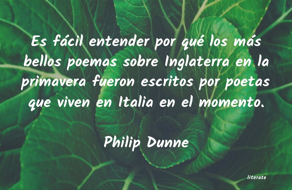 frases de Philip Dunne