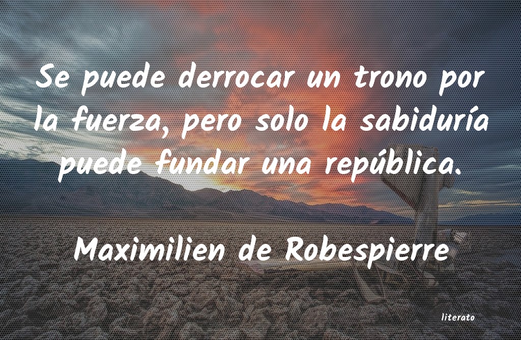 Frases de Maximilien de Robespierre