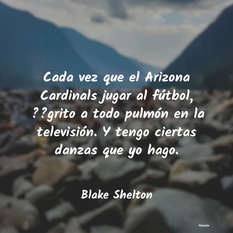 Frases de Blake Shelton