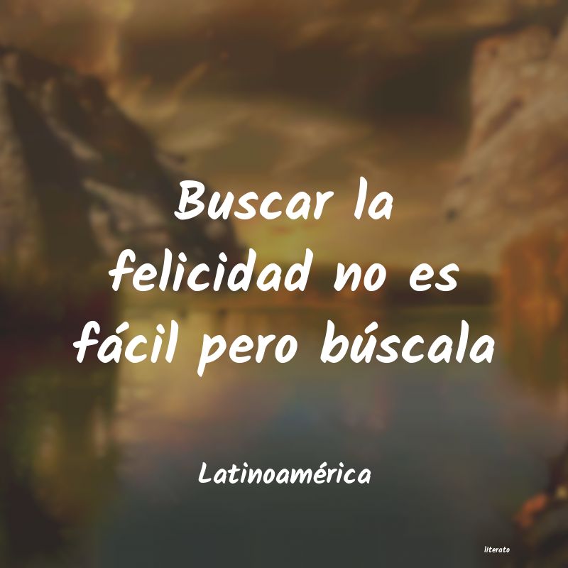 frases de Latinoamérica