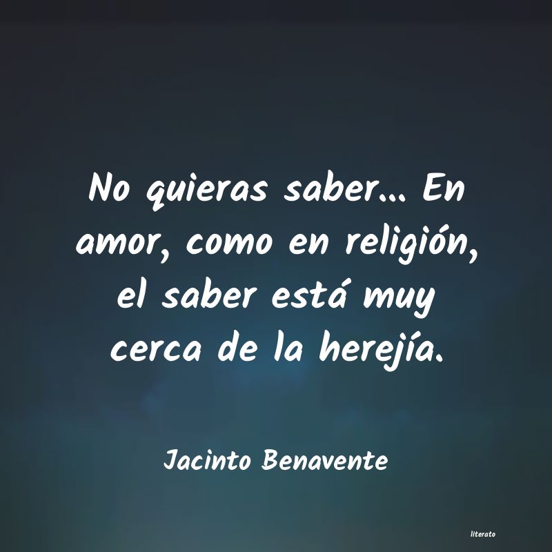 frases de Jacinto Benavente
