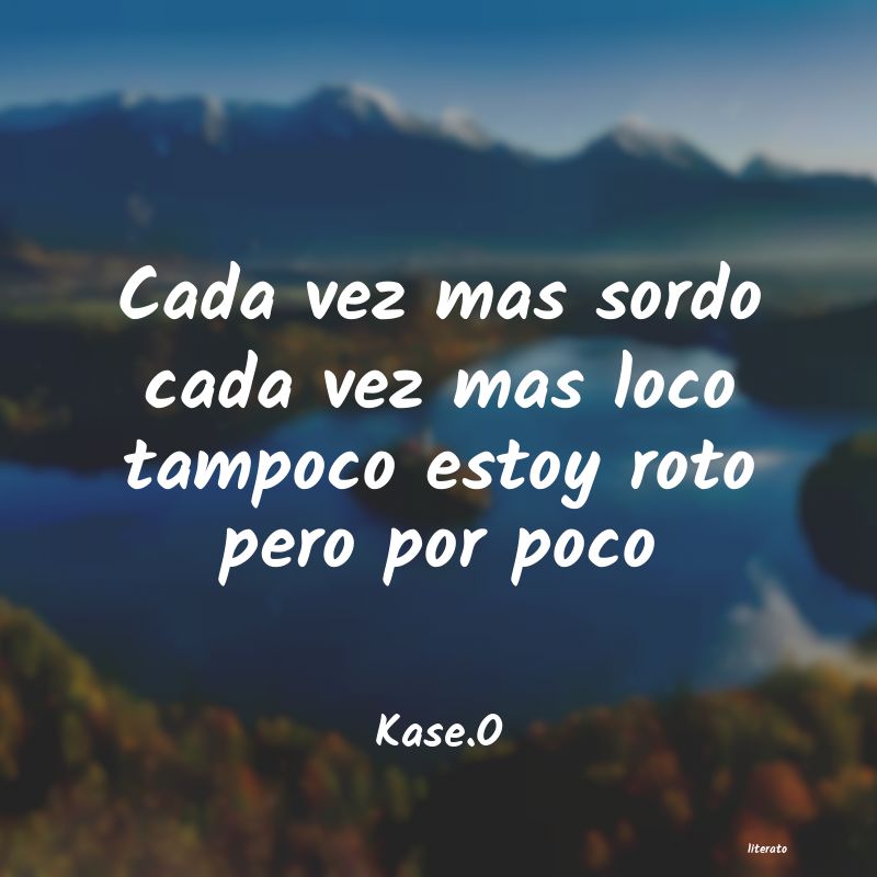 frases de Kase.O