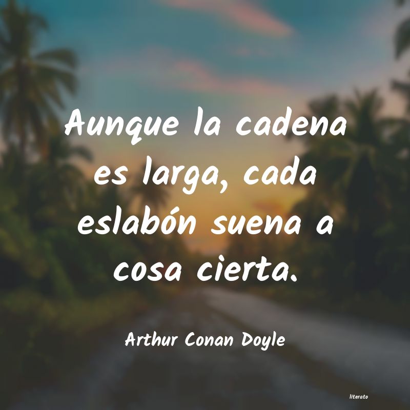 Frases de Arthur Conan Doyle