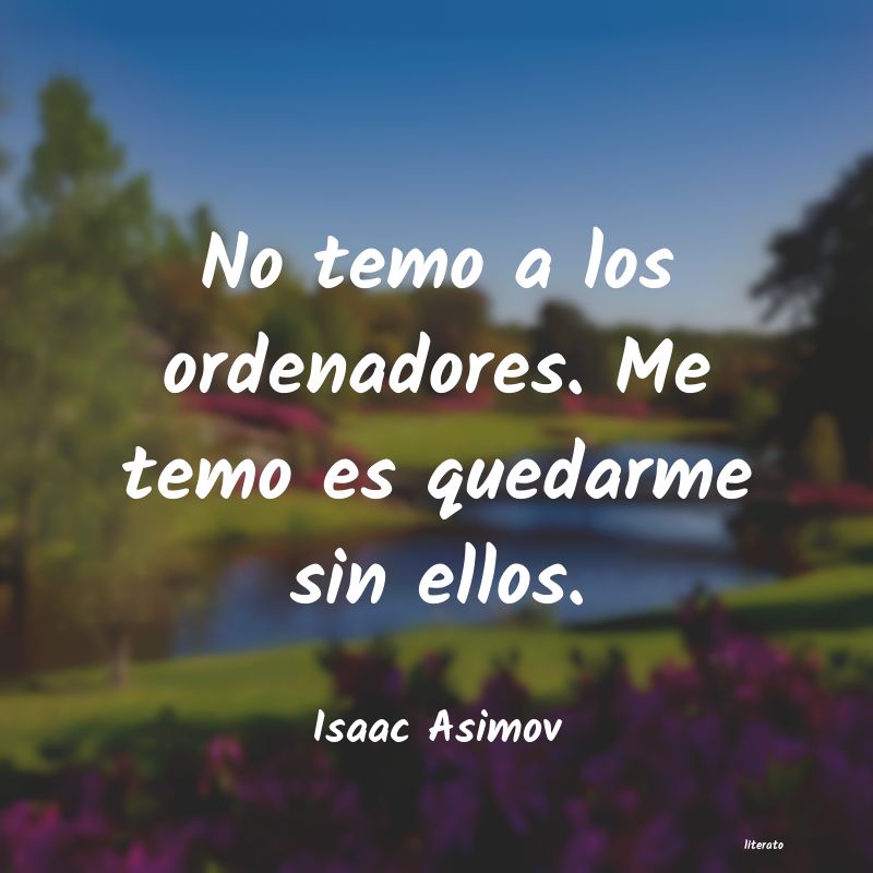 Frases de Isaac Asimov