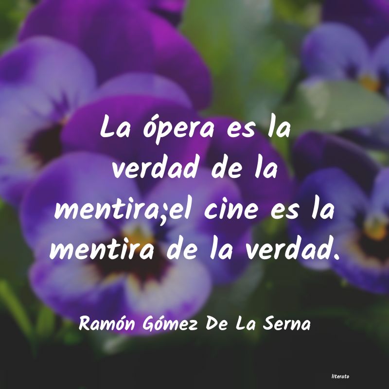 frases de Ramón Gómez De La Serna