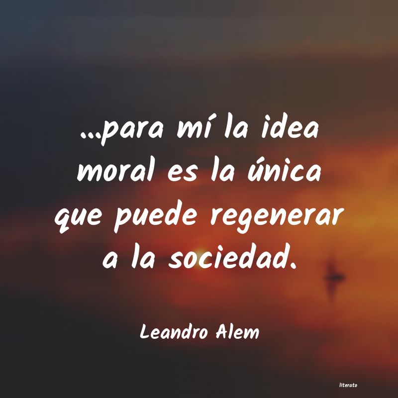 frases de Leandro Alem