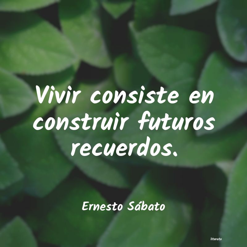 Frases de Ernesto Sábato