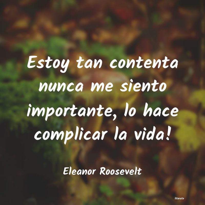 Frases de Eleanor Roosevelt