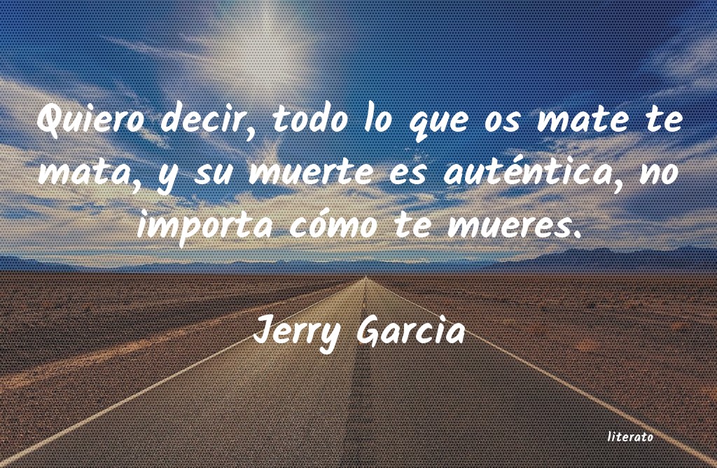 Frases de Jerry Garcia