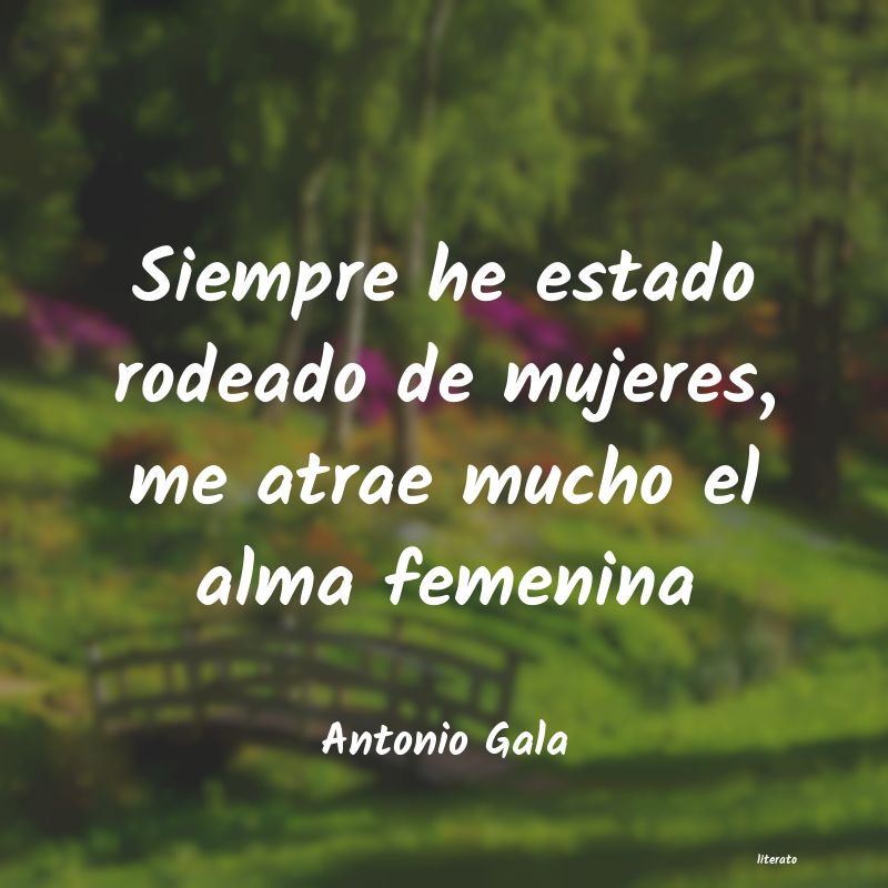 Frases de Antonio Gala