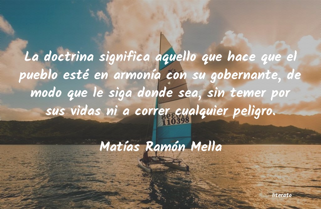 Frases de Matías Ramón Mella - literato