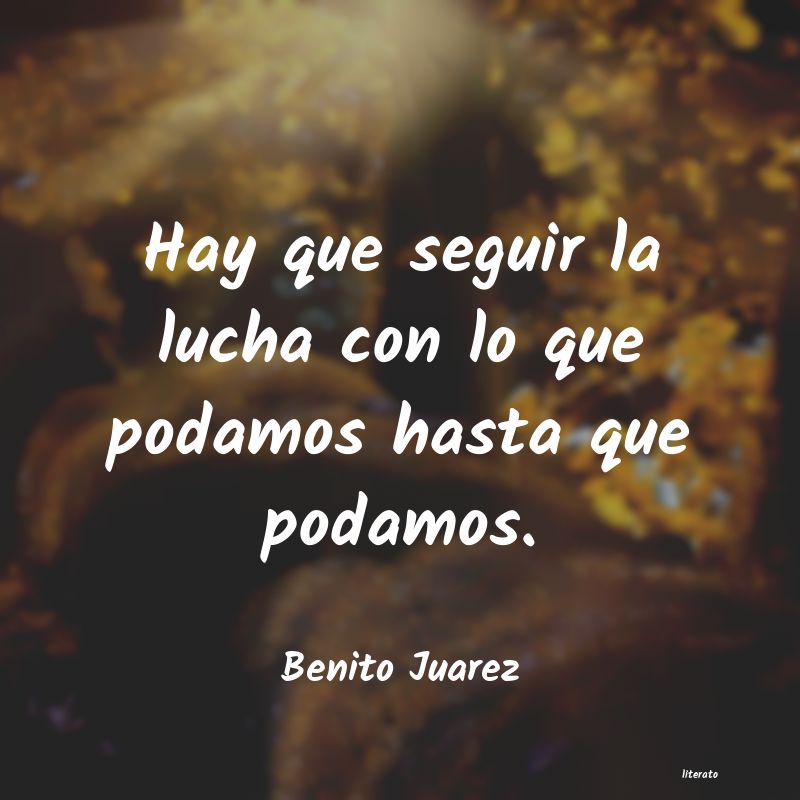 Frases de Benito Juarez