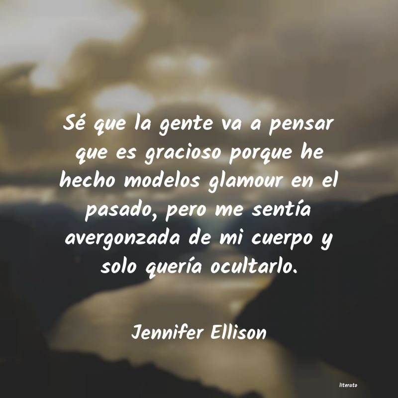frases de Jennifer Ellison