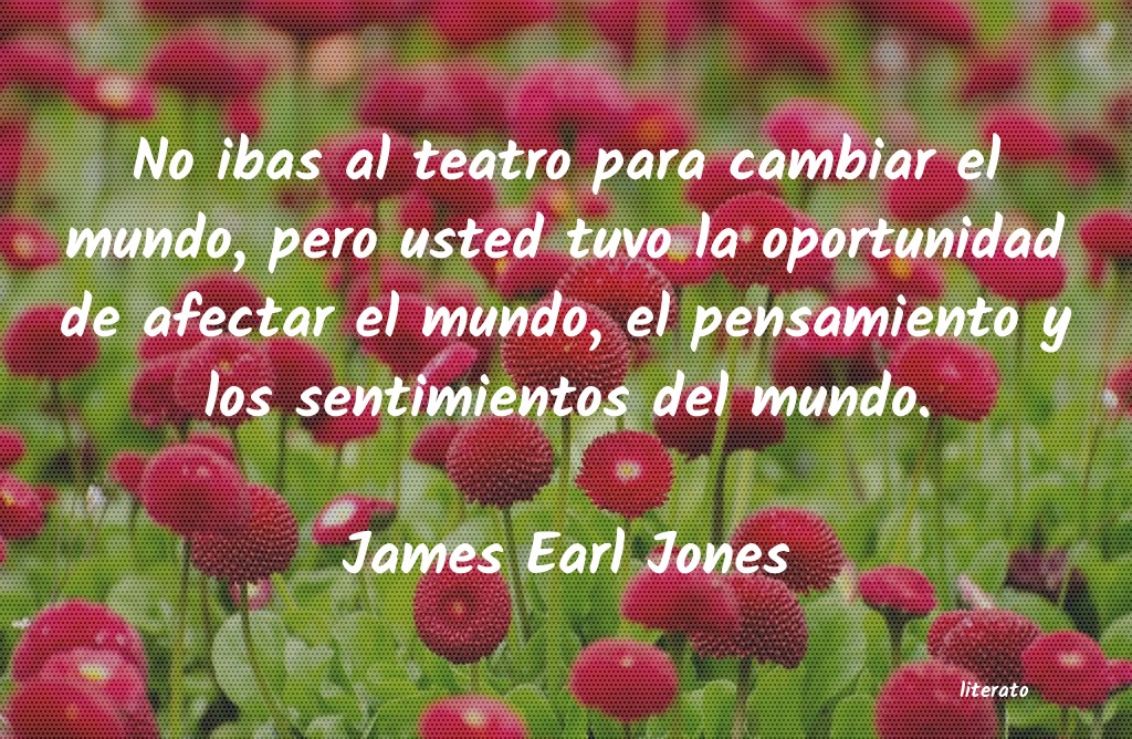 frases de James Earl Jones