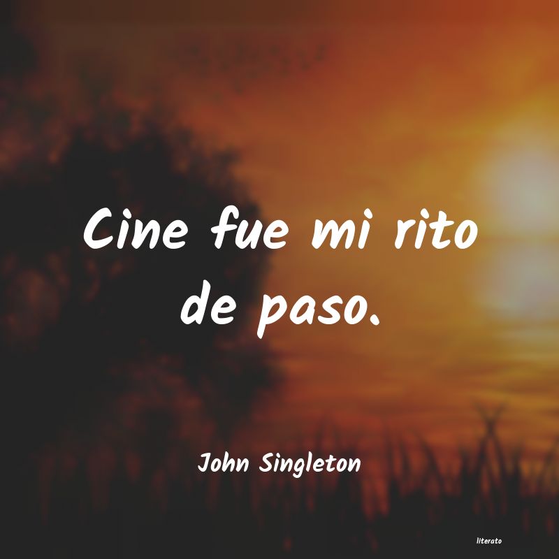 Frases de John Singleton