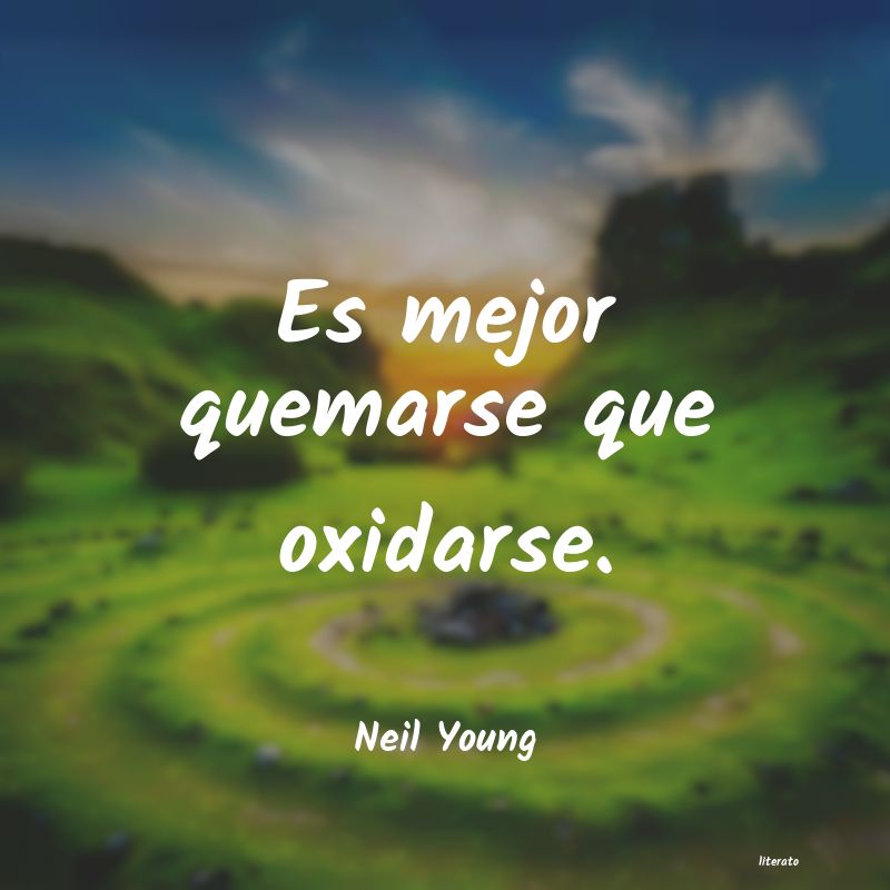 Frases de Neil Young