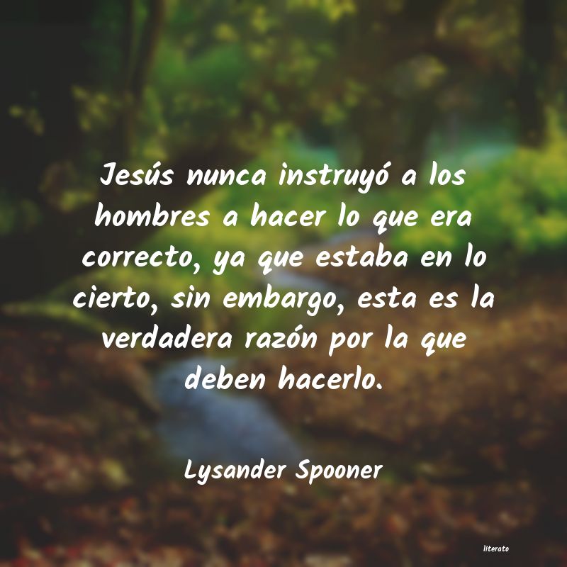 Frases de Lysander Spooner